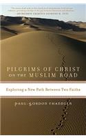 Pilgrims of Christ on the Muslim Road
