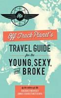 Off Track Planet's Travel Guide for the Young, Sexy, and Bro