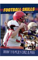 Football Skills: How to Play Like a Pro(How to Play Like a Pro)