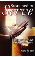 Sustained to Serve
