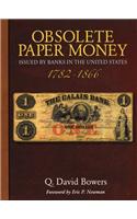 Obsolete Paper Money Issued by Banks in the United States, 1782-1866