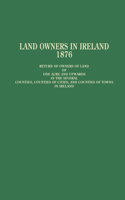 Land Owners in Ireland, 1876