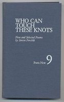Who Can Touch These Knots