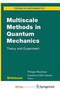 Multiscale Methods in Quantum Mechanics