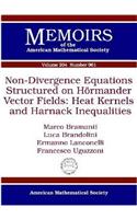 Non-Divergence Equations Structured On Hormander Vector Fields: Heat Kernels and Harnack Inequalities(Memoirs of the American Mathematical Society)