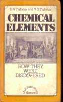 Chemical Elements: How They Were Discovered