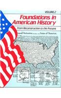 Gf Foundations of American History Vol Two Reconstruction to Present Se 1987c