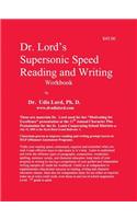 Dr. Lord's Supersonic Speed Reading and Writing Workbook