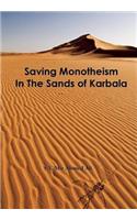 Saving Monotheism in the Sands of Karbala