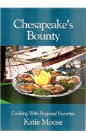 Chesapeake's Bounty: Cooking with Regional Favorites