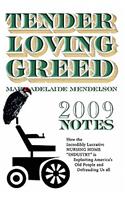 Tender Loving Greed - 2009 Notes