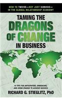 Taming the Dragons of Change in Business