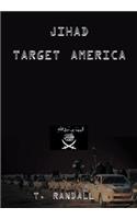 Jihad Target America