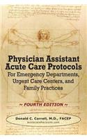 Physician Assistant Acute Care Protocols - FOURTH EDITION