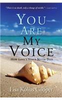 You Are My Voice