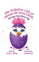 Fabulous Life of Minnie the Sassy Chick