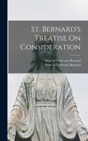 St. Bernard's Treatise On Consideration