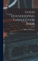 Good Housekeeping Family Cook Book