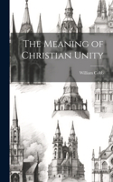 Meaning of Christian Unity