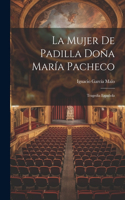 mujer de Padilla Doña María Pacheco