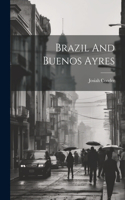 Brazil And Buenos Ayres