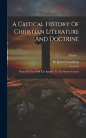 Critical History Of Christian Literature And Doctrine