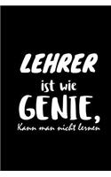 Lehrer Ist Wie Genie: Notizbuch A5 Liniert - Lustige Mathelehrer Sprüche - Geschenk Für Lehrer Schule Unterricht