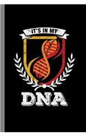 It's In My DNA