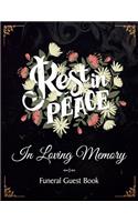 Rest In Peace In Loving Memory Funeral Guest Book: Funeral and Memorial Services, Registration Sign, Condolence, Keepsake, Remembrance Book With Name and Address - Red and Yellow Flowers Design Soft 