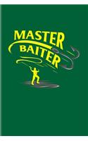 Master Baiter