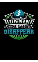 Running Makes Worries Disappear