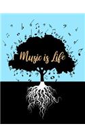 Music Is Life