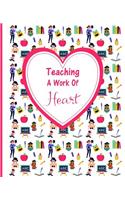 Teaching a Work of Heart: Diary Weekly Spreads July to June(1 Academic Planners 2019 - 2020)