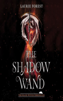 The Shadow Wand Lib/E: (The Black Witch Chronicles Lib/E, 3)