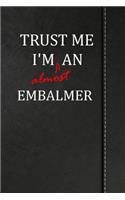Trust Me I'm almost an Embalmer: Weekly Meal Planner Track And Plan Your Meals 52 Week Food Planner / Diary / Log / Journal / Calendar Meal Prep And Planning Grocery List