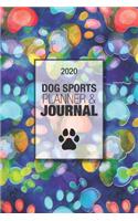 2020 Dog Sports Planner & Journal: A Dog Show Exhibitor's Complete Planning Workbook-Blue Watercolor