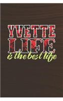 Yvette Life Is The Best Life