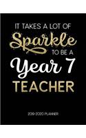 It Takes A Lot Of Sparkle To Be A Year 7 Teacher 2019-2020 Planner
