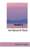 The Manual of Music: (English)