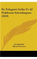 Ny Felagsrit Gefin Ut Af Nokkrum Islendingum (1859)