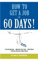 How To Get A Job In 60 Days: (English)