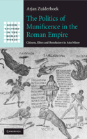 The Politics of Munificence in the Roman Empire