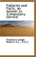 Fallacies and Facts, an Answer to 'Compulsory Service'