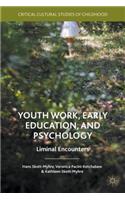 Youth Work, Early Education, and Psychology