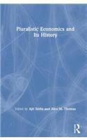 Pluralistic Economics and Its History