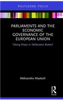 Parliaments and the Economic Governance of the European Union