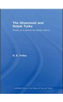 The Ghaznavid and Seljuk Turks