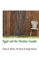 Egypt and the Christian Crusade: (English)
