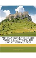 Annotazioni Critiche Sulle Antiche Rime Volgari del Codice Vaticano 3793