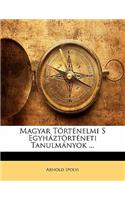 Magyar Tortenelmi S Egyhaztorteneti Tanulmanyok ...